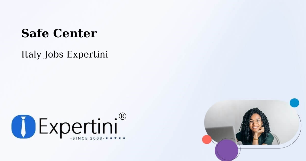 Safety Center – Quistello - Italy Jobs Expertini